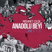 Mehmet Çelik - Anadolu Beyi Trabzonspor