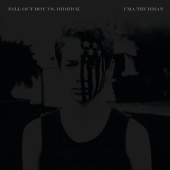 Fall Out Boy & Didrick - Uma Thurman [Fall Out Boy vs. Didrick]