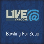 Bowling For Soup - Live@VH1.com - Bowling For Soup