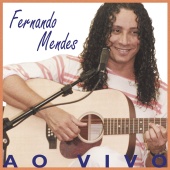 Fernando Mendes - Ao Vivo