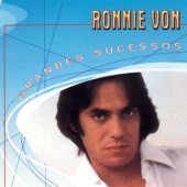 Ronnie Von - Grandes Sucessos - Ronnie Von