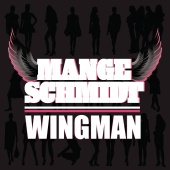 Mange Schmidt - Wingman