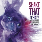 Tommie Sunshine - Shake That (Remixes)