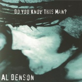 Al Denson - Do You Know This Man?