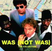 Was (Not Was) - The Collection