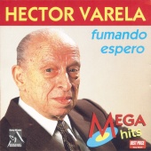 Héctor Varela - Fumando Espero