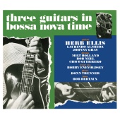 Herb Ellis - Three Guitars In Bossa Nova Time