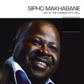 Sipho Makhabane - Live At The Durban City Hall