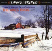 The Ames Brothers - There'll Always Be A Christmas