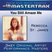 Rebecca St. James - You Still Amaze Me [Performance Tracks]