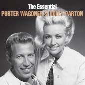 Porter Wagoner - The Essential Porter Wagoner & Dolly Parton
