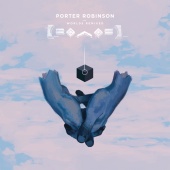 Porter Robinson - Worlds [Remixed]
