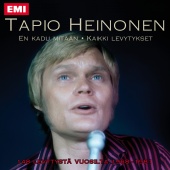Tapio Heinonen - En Kadu Mitään - Kaikki Levytykset - 148 Levytystä Vuosilta 1968-1981