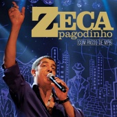Zeca Pagodinho - Com Passo De MPB