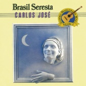 Carlos José - Brasil Seresta