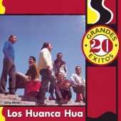 Los Huanca Hua - 20 Grandes Exitos