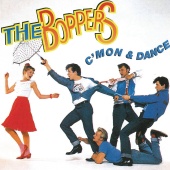 The Boppers - C'mon & Dance