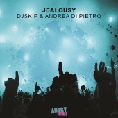 DJ Skip & Andrea Di Pietro - Jealously