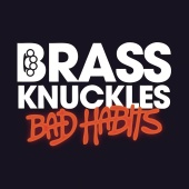 Brass Knuckles - Bad Habits