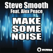 Steve Smooth - Make Some Noise