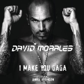 David Morales - I Make You Gaga (Edited Mix)