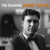Johnny Horton - The Essential Johnny Horton