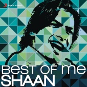 Shaan - Best of Me Shaan