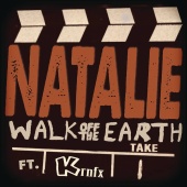 Walk Off The Earth - Natalie