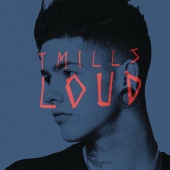T. Mills - Loud (Explicit Version)