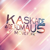 deadmau5 - Move For Me