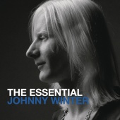 Johnny Winter - The Essential Johnny Winter