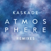 Kaskade - Atmosphere (Remixes, Pt. 2)