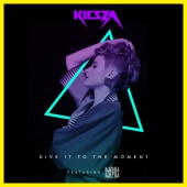 Kiesza - Give It To The Moment (feat. Djemba Djemba)