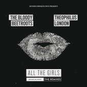 The Bloody Beetroots - All the Girls (Around the World) [The Remixes]