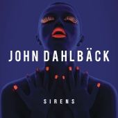 John Dahlbäck - Sirens
