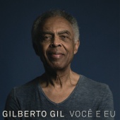 Gilberto Gil - Você e Eu