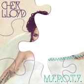 Cher Lloyd - M.F.P.O.T.Y.