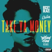 Ricky Blaze - Take Ya Money (Yellow Claw Remix)