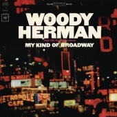 Woody Herman - My Kind Of Broadway