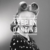 The Bloody Beetroots - Keep On Dancing (Remixes)