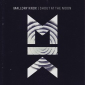 Mallory Knox - Shout at the Moon
