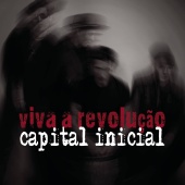 Capital Inicial - Viva a Revolução