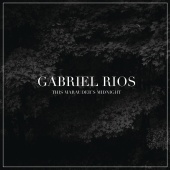 Gabriel Rios - This Marauder's Midnight (Deluxe Version)