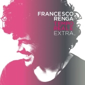 Francesco Renga - Tempo Reale Extra