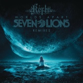 Seven Lions - Worlds Apart (Remixes)