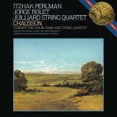 Itzhak Perlman - Ernest Chausson: Concerto for Violin, Piano and String Quartet in D Major, Op. 21