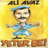 Ali Avaz - Yeter Be