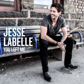 Jesse Labelle - You Left Me