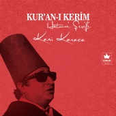 Kani Karaca - Kuran-ı Kerim Hatm-i Şerifi, No. 1