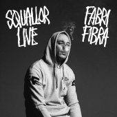Fabri Fibra - Squallor Live